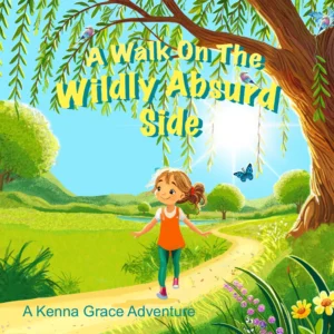 A Walk On The Wildly Absurd Side